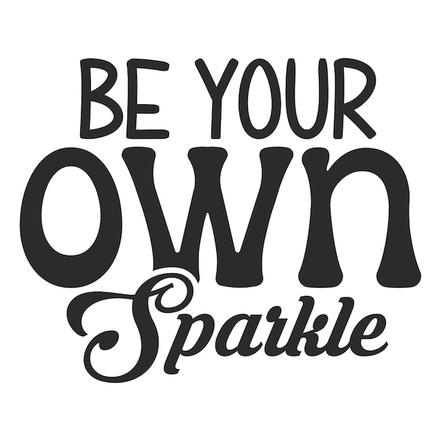 Vector be your own sparkle