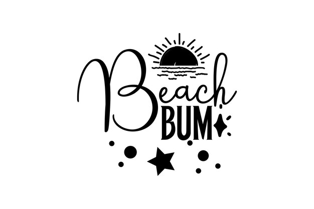 Vector beach bum svg