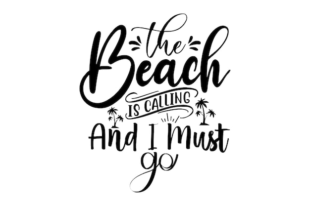 The Beach is Calling and I Must Go