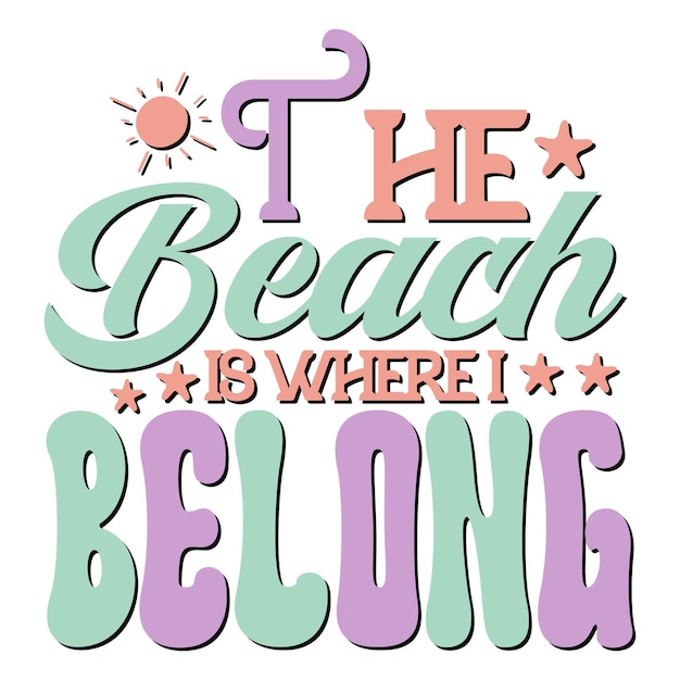 The beach is where belong Retro SVG