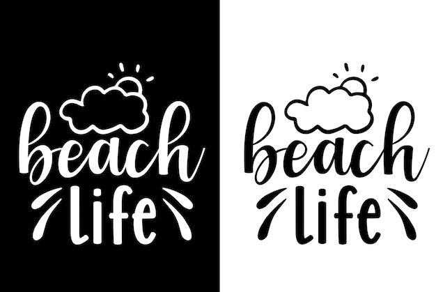 Beach life phrase lettering with white background Premium Vector