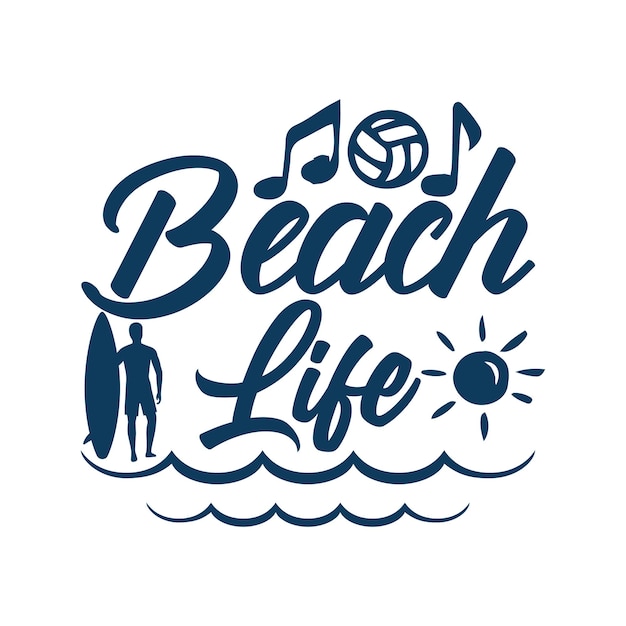 Beach life summer quotes design