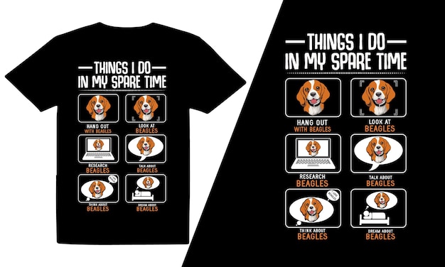 Vector beagle things i do in my spare time hang out with beagles typography t shirt illustration