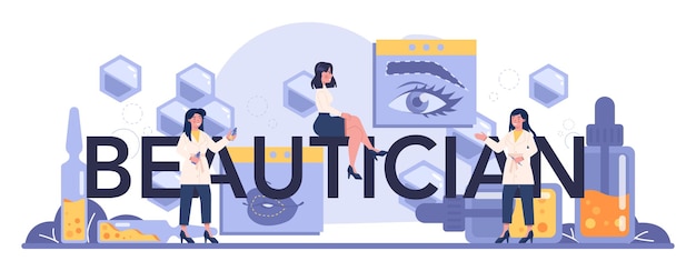 beautician typographic header, skin care and treatment. young woman treating skin.