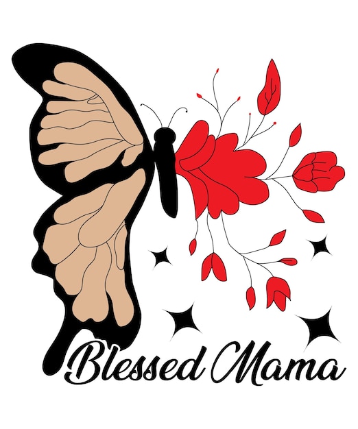 Vector beautiful butterfly and flower combination vector blessed mom tshirt mug bag invitation card