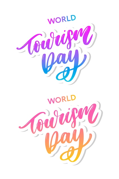 Beautiful lettering for tourism day. World Tourism Day.