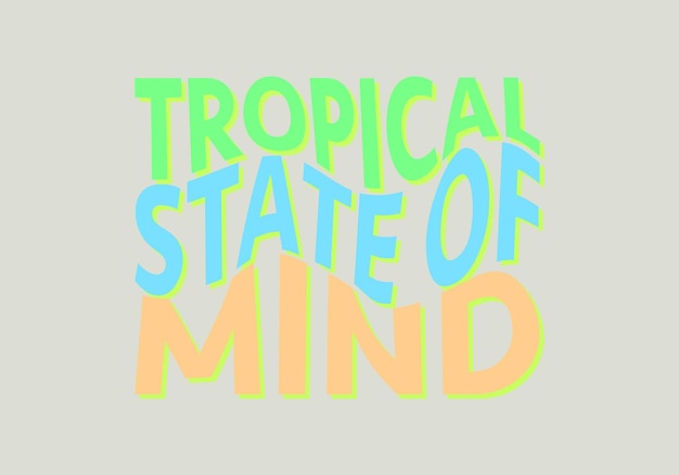 Vector beautiful tropical illustration with trendy lettering cute hand drawn summer prints