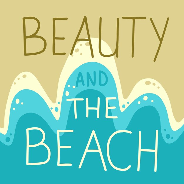 Vector beauty and the beach phrase lettering banner holiday