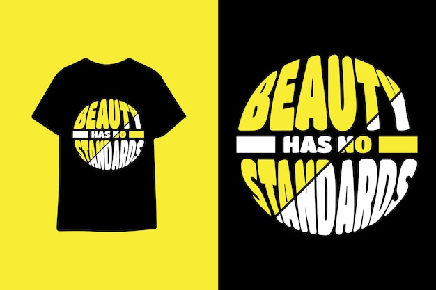 Beauty has no standards modern typography t shirt design