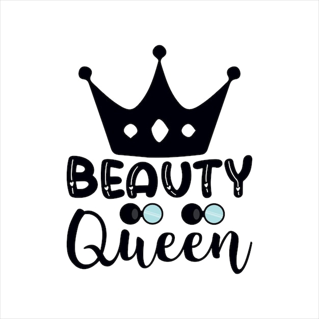 beauty_queen Deisgn Print Klaar vector