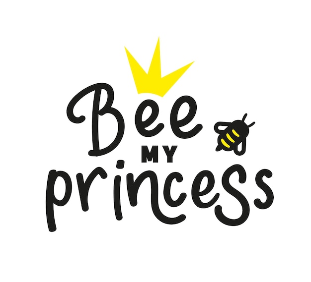 Vettore scritta bee my princess con ape