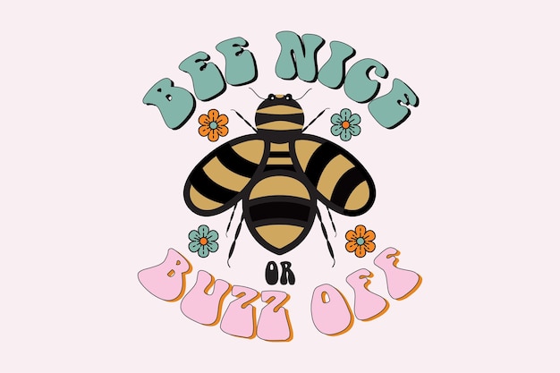 Vector bee quote svg design bee quotes svg bee lettering quotes poster mokken bee tshirt design