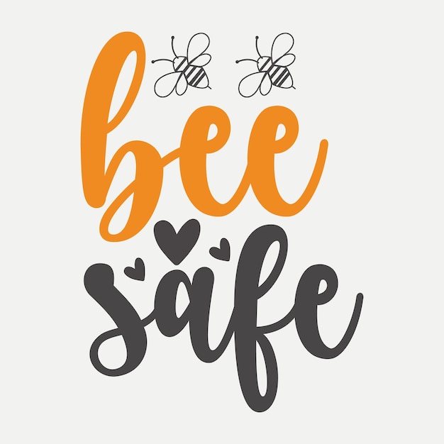 bee safe