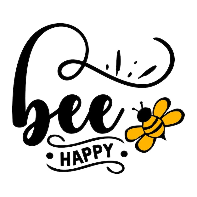 Bee SVG design Bee Quotes Design