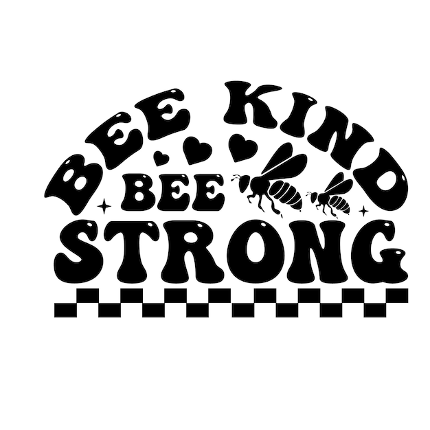 Bee Svg t shirt Bee Quote svg cricut Bee typografie vectorontwerp