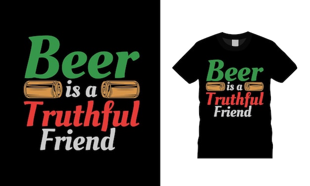 벡터 맥주는 진실한 친구 티셔츠 디자인입니다