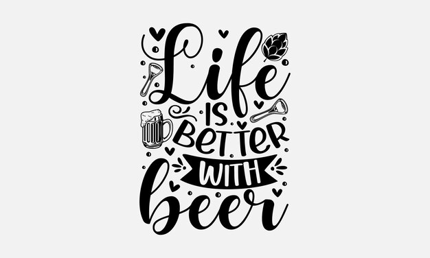 Vector beer svg typography tshirt design