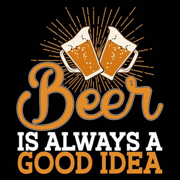 Beer vector t shirt design