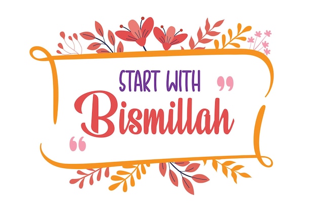 Begin met Bismillah Quote Floral Flat Style Design