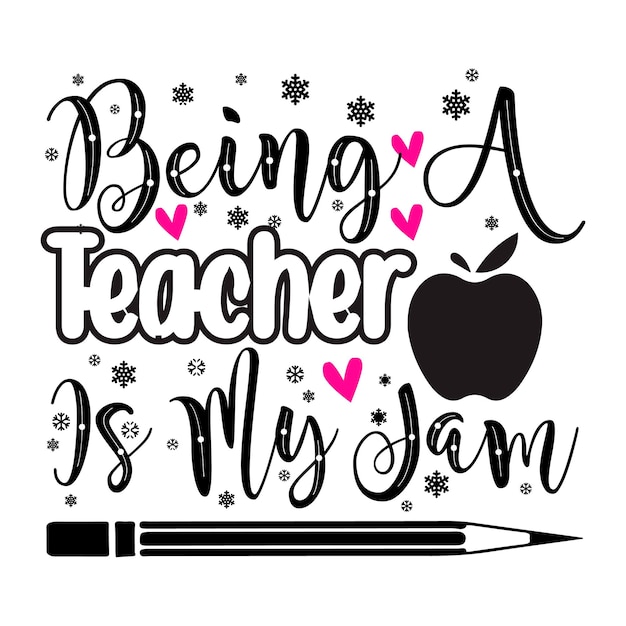 being a teacher is my jam svg Teacher svg design free vector free design