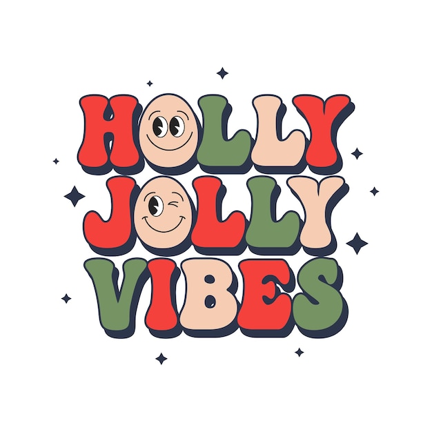 Belettering Holly Jolly vibes met glimlach Kerstvakantiekaart Retro Groovy hippie kalligrafisch