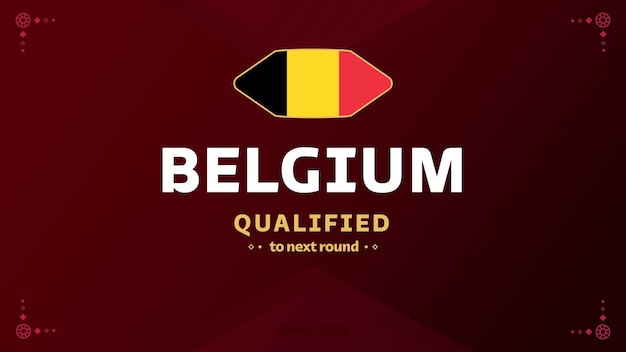 Vector belgië tekst en vlag qualified qatar 2022 voetbaltoernooi achtergrond vectorillustratie