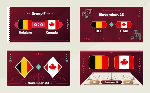 Vector belgium vs canada football 2022 group f world football competition championship match versus teams intro sport background championship competition final poster vector illustration