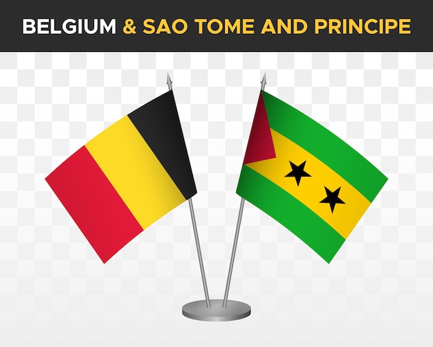 Belgium vs sao tome principe desk flags mockup isolated 3d vector illustration table flags