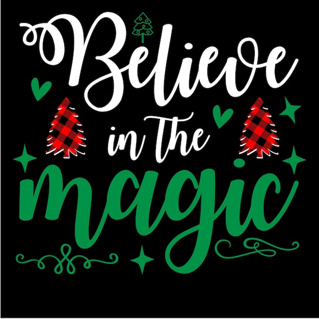 Believe in the magic