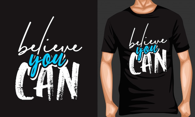 Believe you can lettering typography quotes