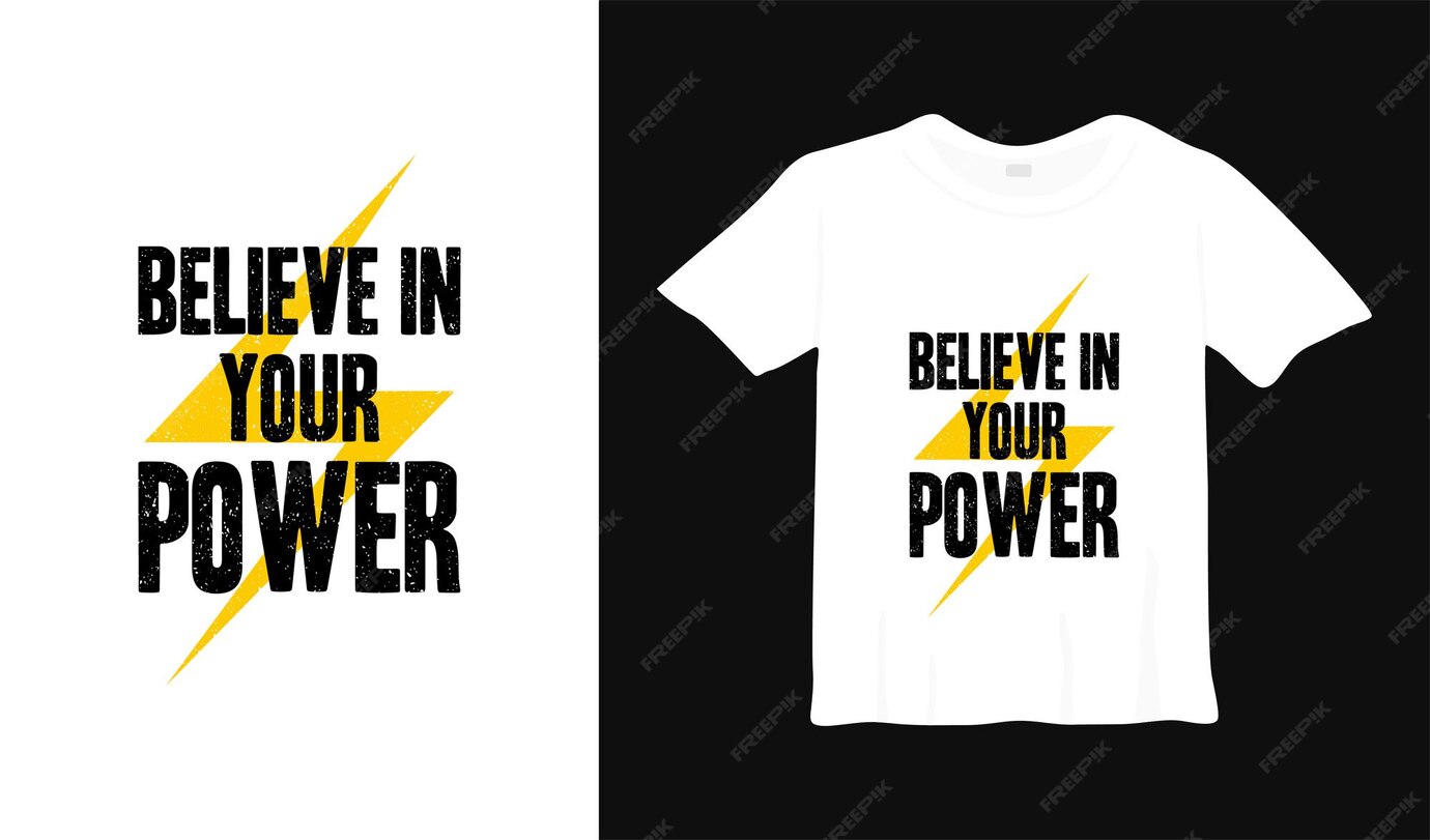 Premium Vector | Believe in your power motivational t shirt design