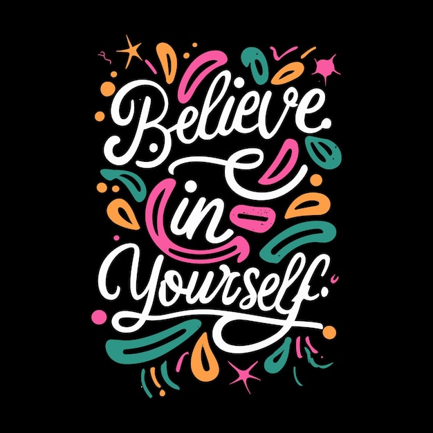 Believe in Yourself Svg Design