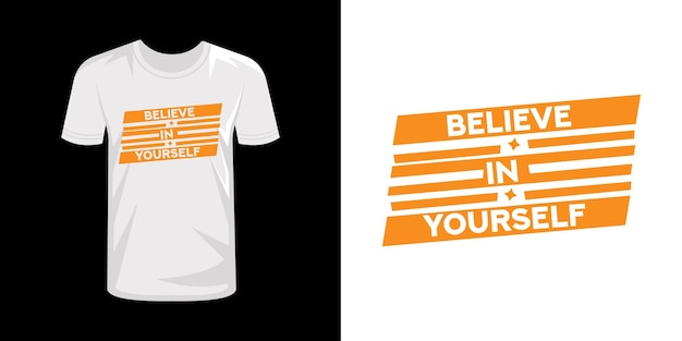 Верь в себя типография дизайн футболки