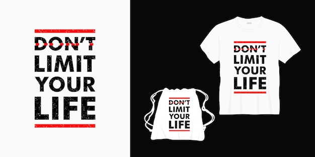 Beperk uw leven typografie belettering ontwerp voor t-shirt, tas of merchandise niet