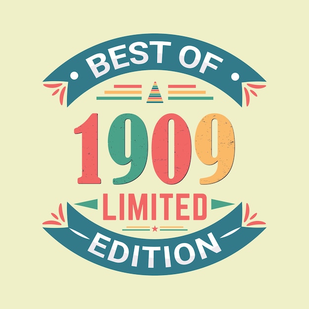 Best of 1909 limited edition birthday celebration quote poster and tshirt vector design