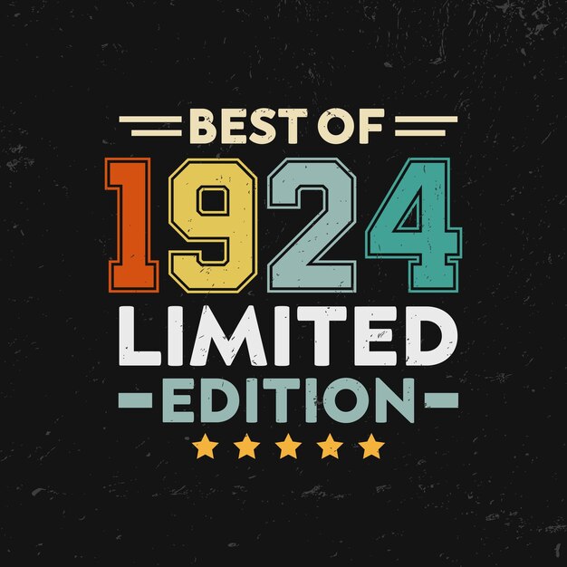 Best of 1924 limited edition tshirt