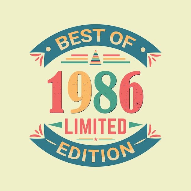 Vector best of 1986 limited edition birthday celebration quote poster and tshirt vector design