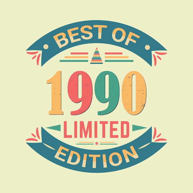 Best of 1990 limited edition birthday celebration and tshirt design