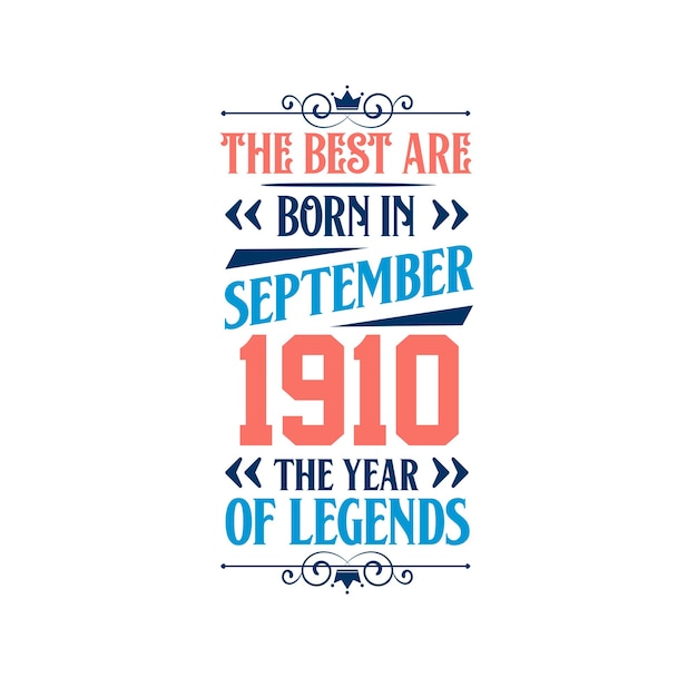 I migliori sono nati nel settembre 1910 nati nel settembre 1910 la leggenda compleanno