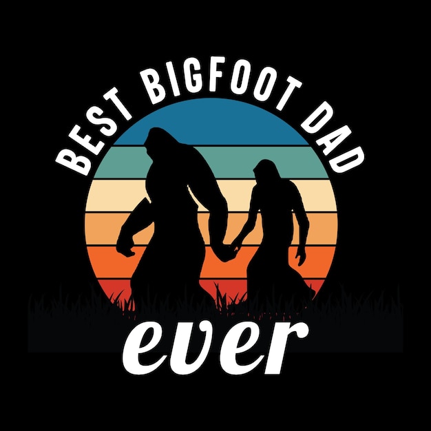 Il miglior disegno di illustrazione di papà bigfoot di sempre