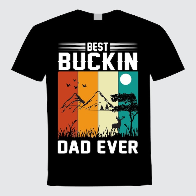 Vector best buckin dad ever t shirt design