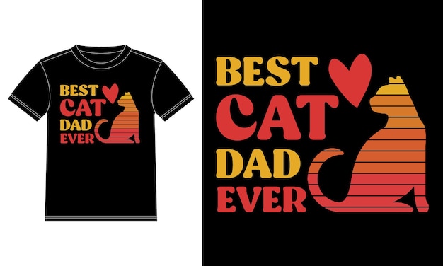 Vector best cat dad ever - dad t-shirt - cat t-shirt design, vector graphics t-shirt design with vintage an