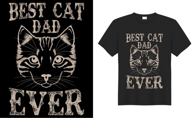 Vector best cat dad ever quote style art tshirt design