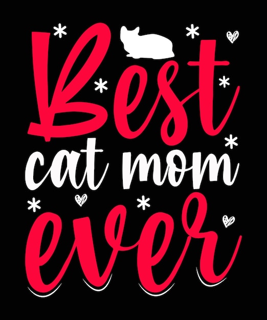Лучший дизайн футболки Cat Mom Ever Cat