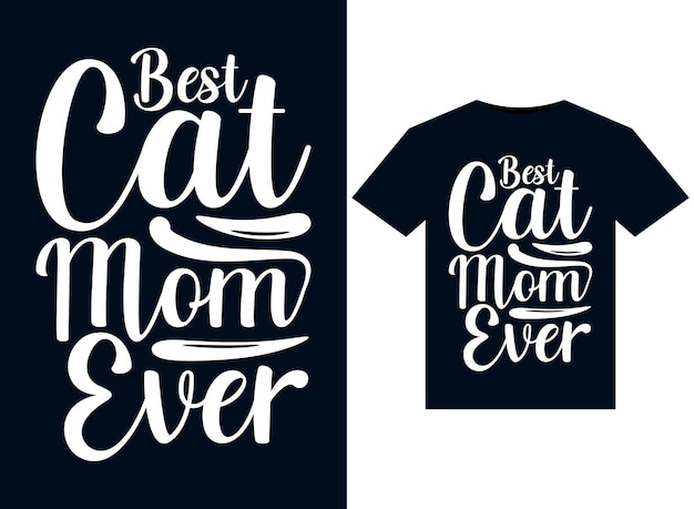 인쇄용 티셔츠 디자인을 위한 최고의 Cat Mom Ever 일러스트레이션