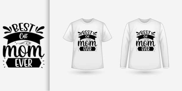 Best cat mom ever t shirt design template