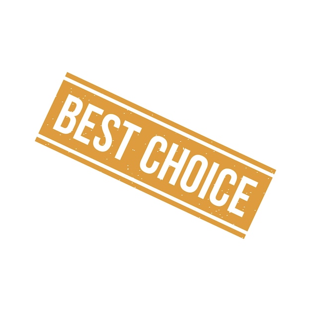 Best Choice Stamp Best Choice Grunge Square Sign