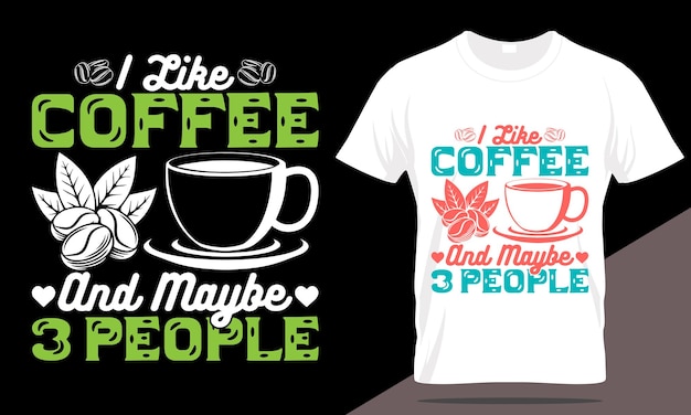 Best coffee typography t-shirt design, vector, hand draw design, coffee quotes