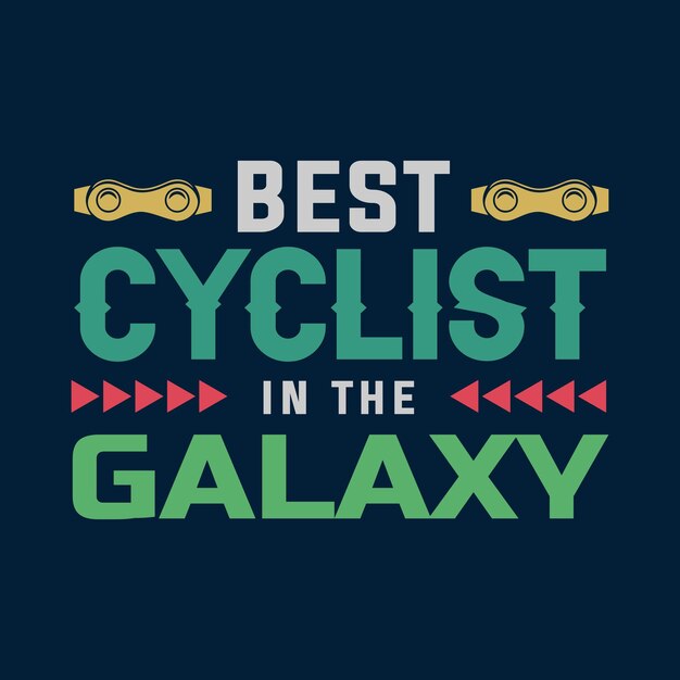 Best Cyclist In The Galaxy Bicycle Day T shirt Design