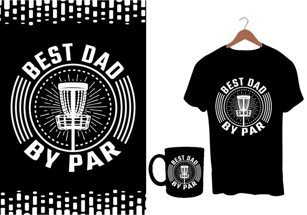 Best Dad By Par modern typography inspirational lettering quotes t shirt design